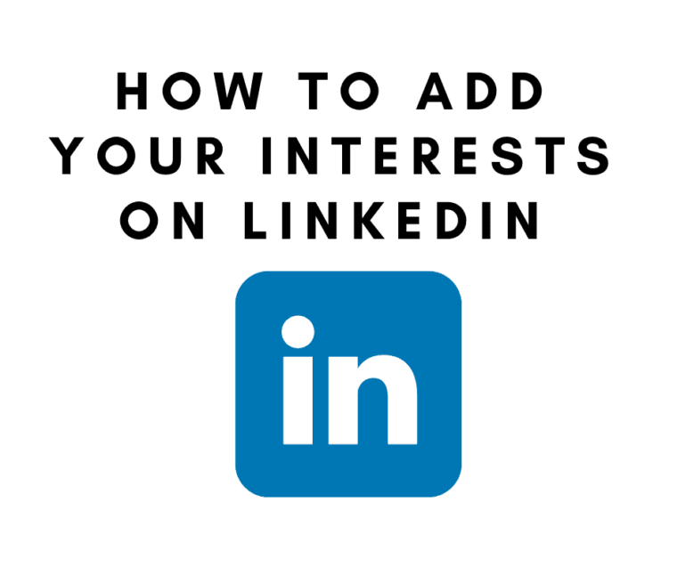 How To Add Interests On LinkedIn