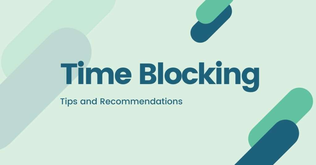 Top tips on how to use time blocking to increase productivity