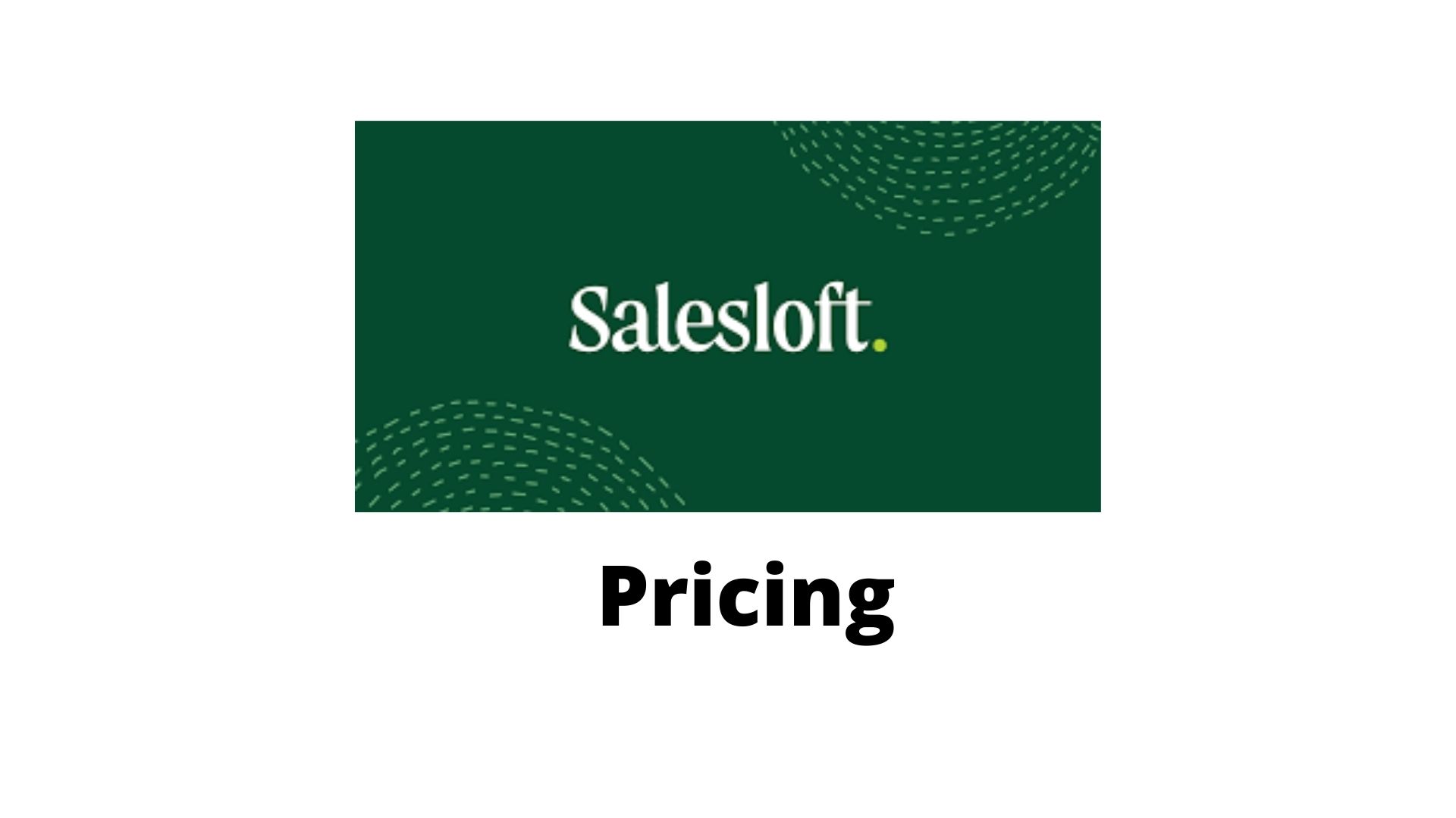You are currently viewing SalesLoft Pricing – Actual Prices With Full Package Details