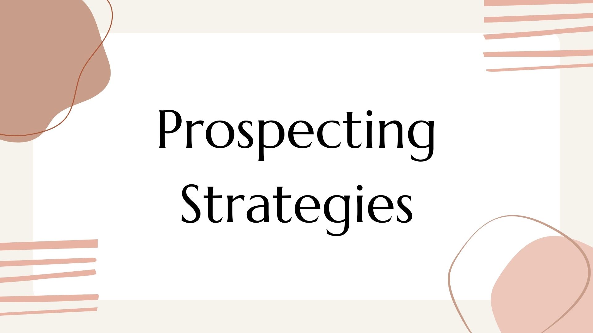 Prospecting Strategies