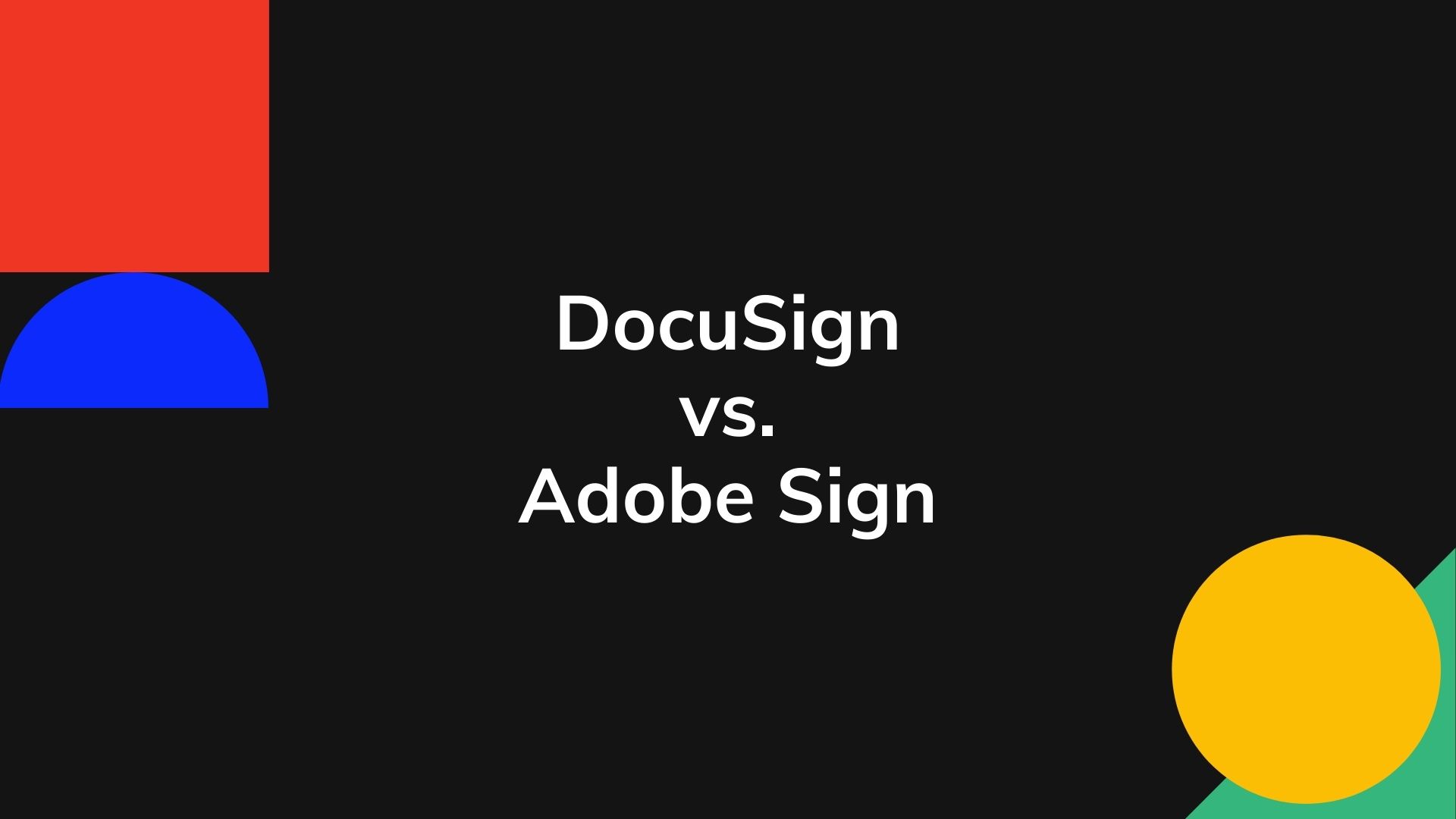 DocuSign vs. Adobe Sign Which is Better & Why? RevPilots