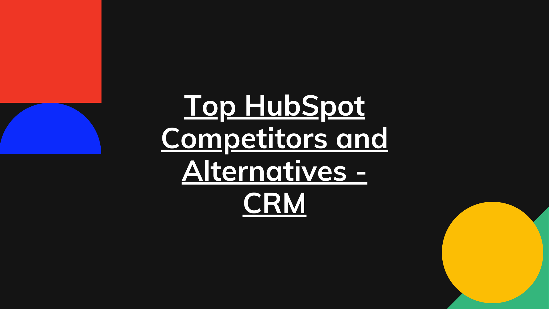 Top HubSpot Competitors and Alternatives – CRM