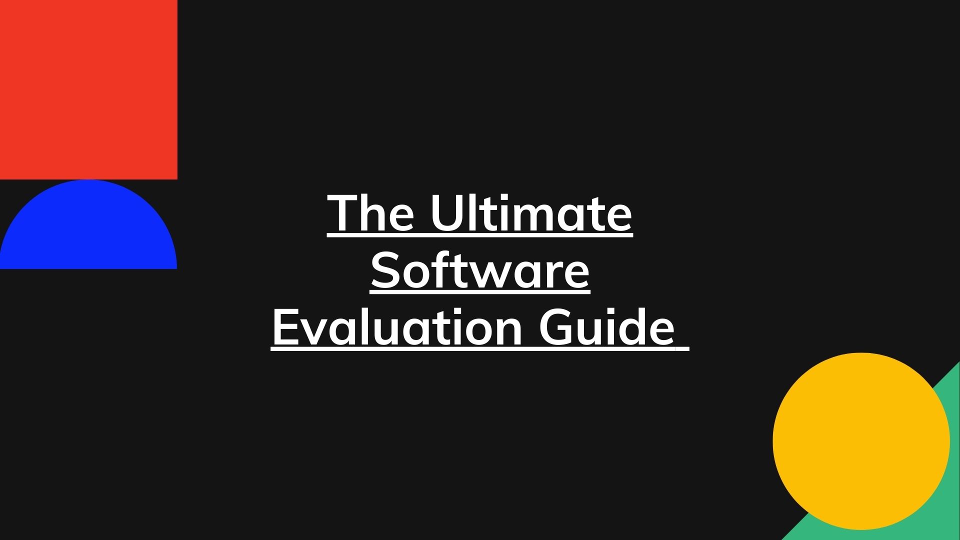 The Ultimate Software Evaluation Guide