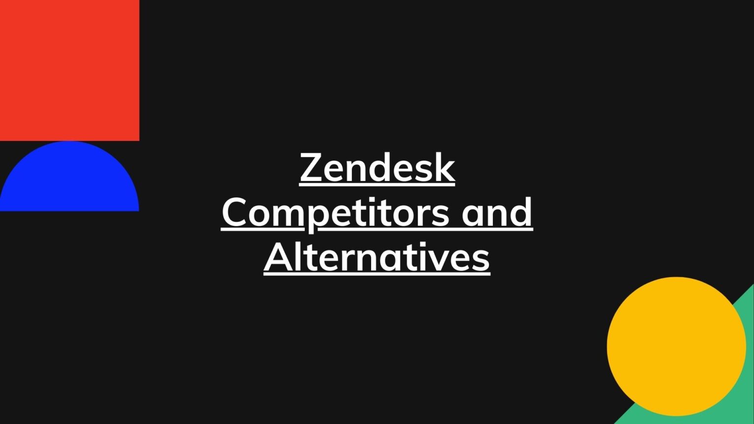 15 Zendesk Competitors And Alternatives For 2022 - RevPilots