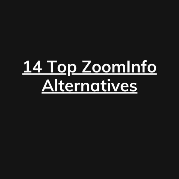 14 Top ZoomInfo Alternatives You Should Consider