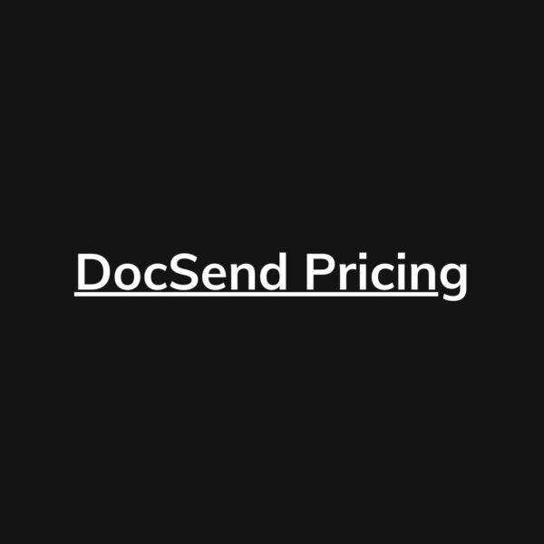DocSend Pricing – Actual Prices For All Plans, Including Enterprise
