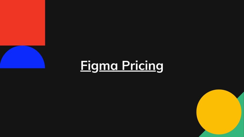 Figma Pricing Actual Prices For All Figma FigJam And Enterprise Figma Pricing Actual Prices For All Figma FigJam And Enterprise