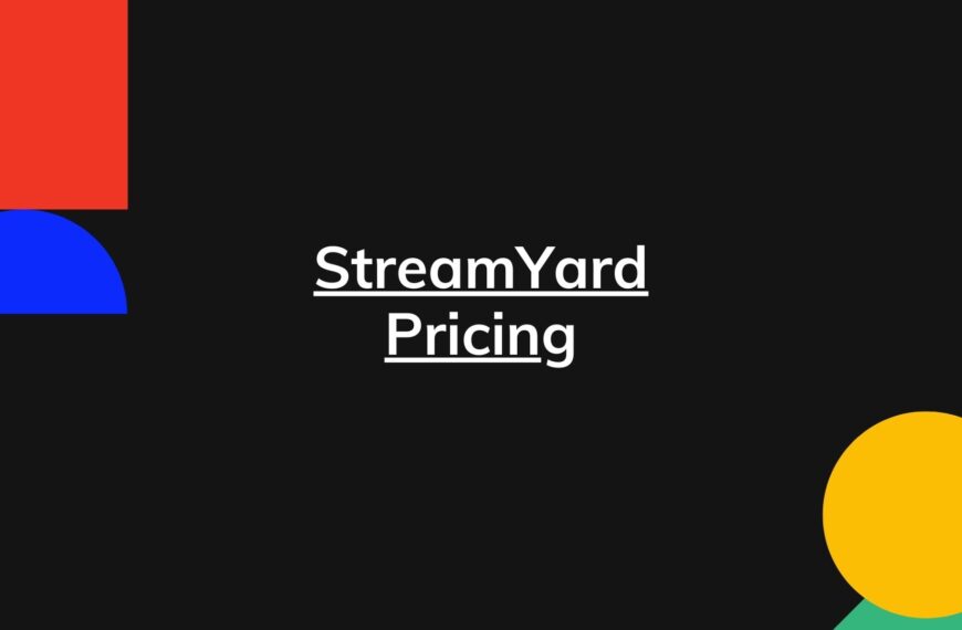 StreamYard Pricing – Actual Prices for All Plans, Enterprise Too
