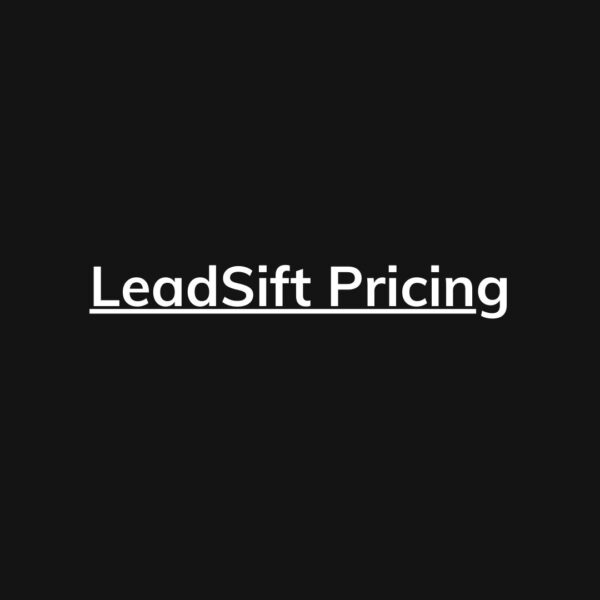LeadSift Pricing – Actual Prices For All Plans