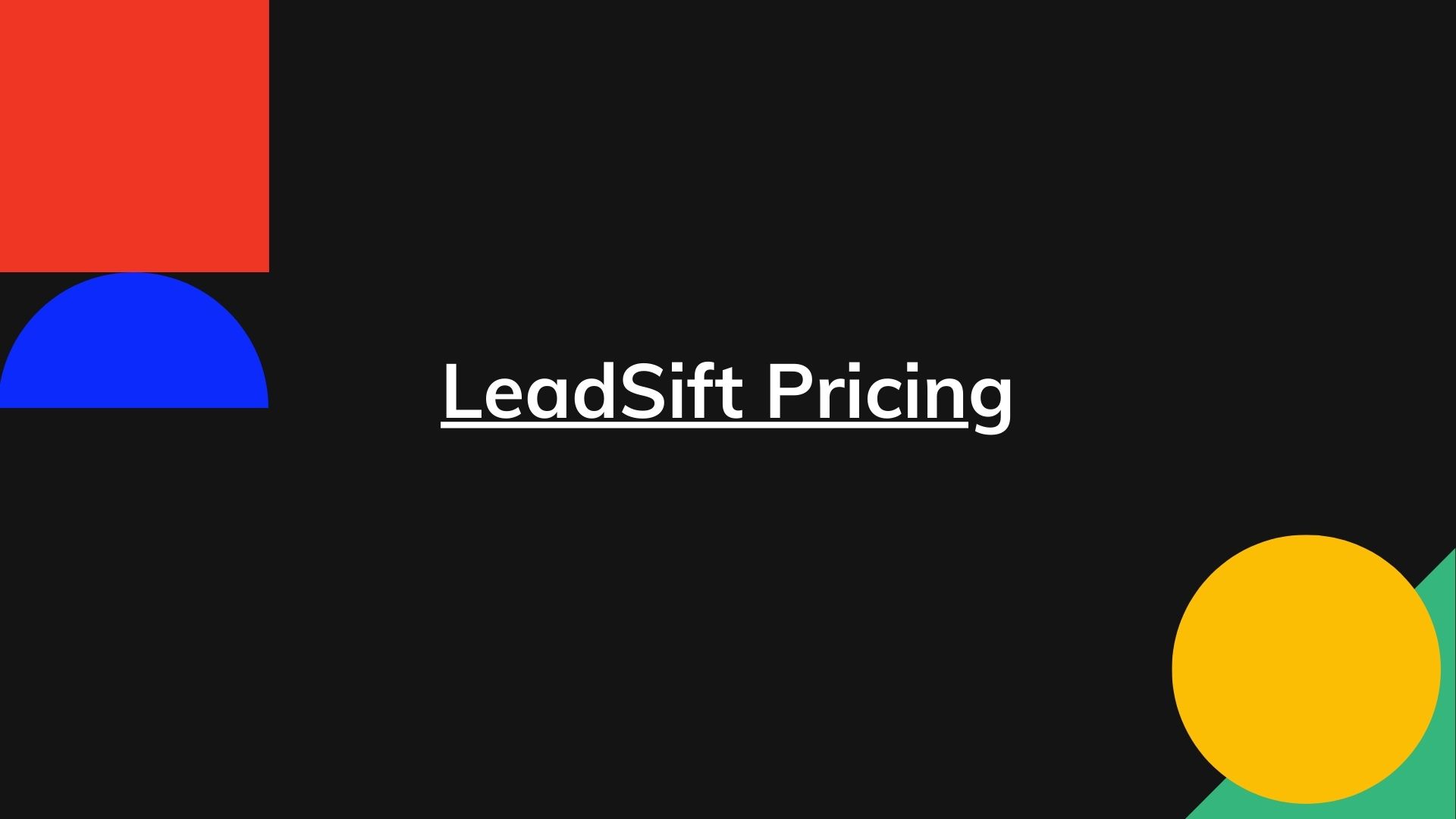 LeadSift Pricing – Actual Prices For All Plans