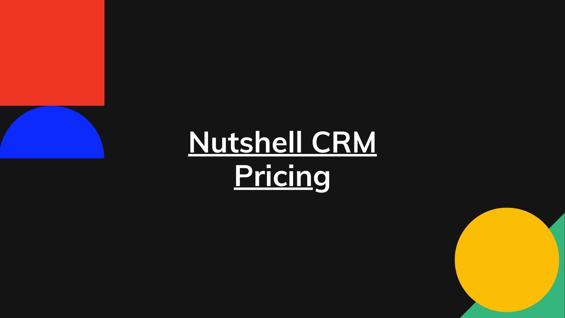Nutshell Pricing – Actual Prices For All Plans