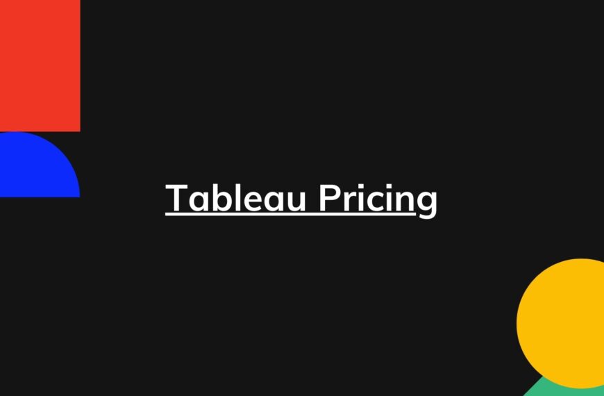 Tableau pricing – Actual prices for all plans, including enterprise
