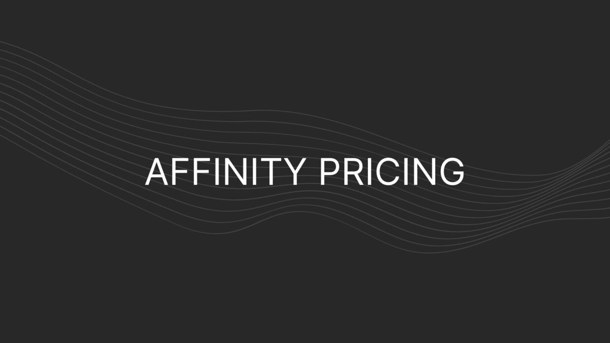 Affinity Pricing
