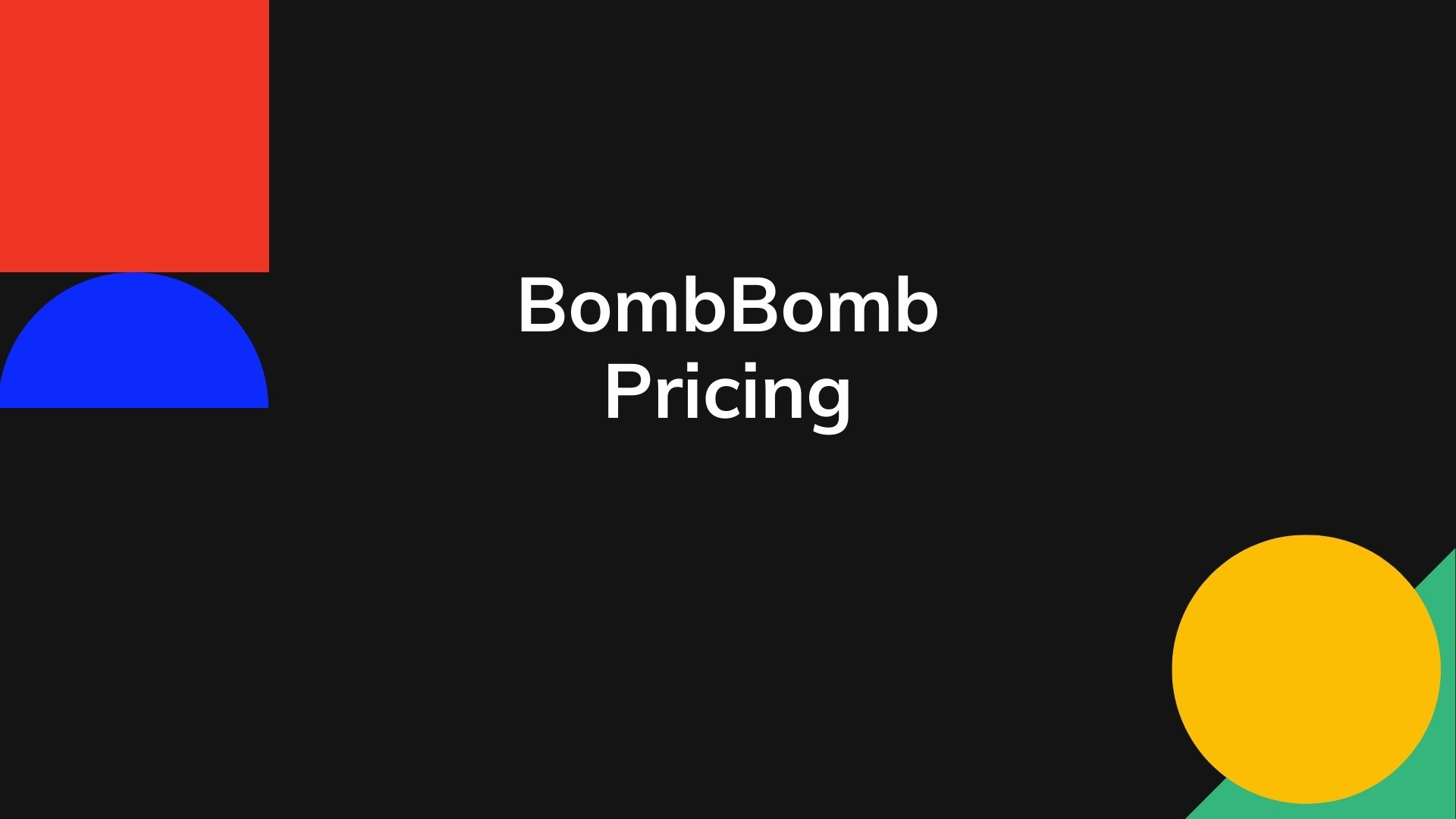 BombBomb Pricing – Actual Prices for All Plans, Enterprise Too