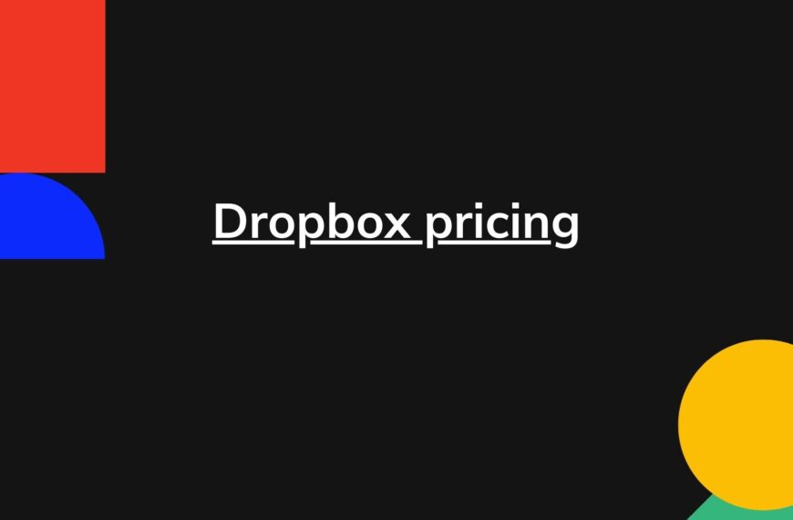 Dropbox Pricing – Actual Prices for All Plans, Enterprise too
