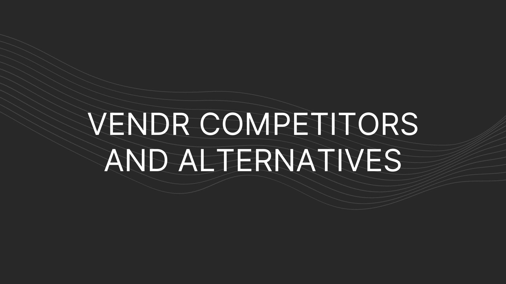 Vendr competitors and alternatives