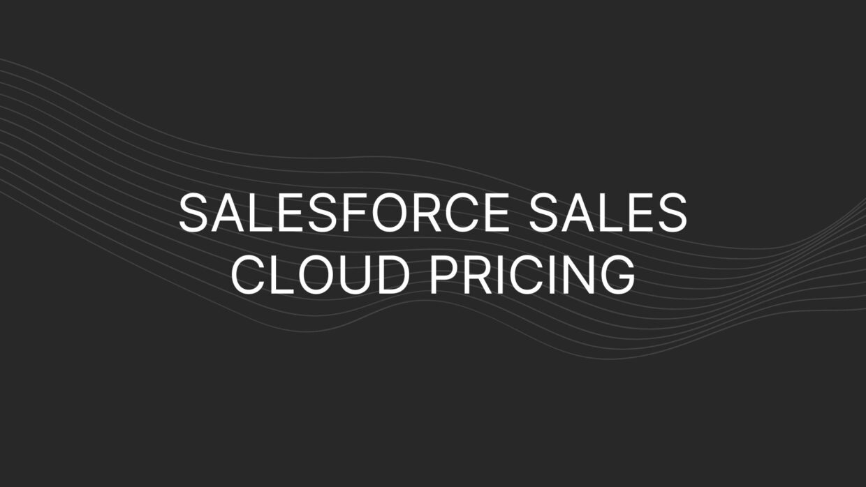 Salesforce Sales Cloud Pricing - Actual Prices for All Plans ...