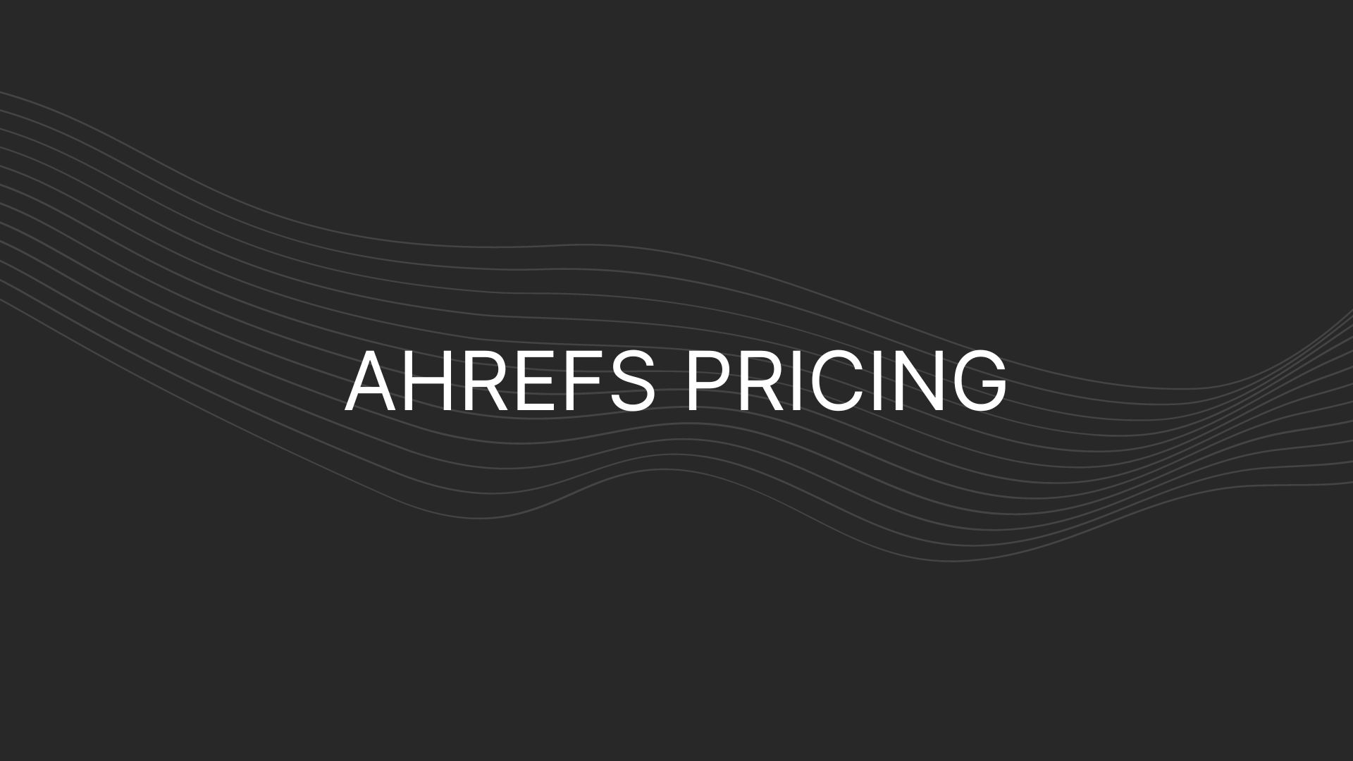 Ahrefs Pricing Actual Prices For All Plans Alternatives Ahrefs Pricing Actual Prices For All Plans Alternatives