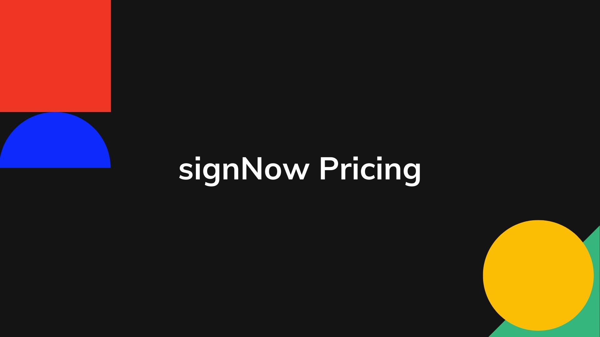 signNow Pricing
