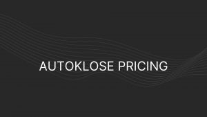 Autoklose Pricing
