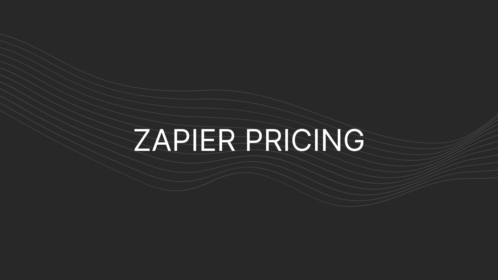 Zapier Pricing – Actual Prices For All Plans and Tasks Cost