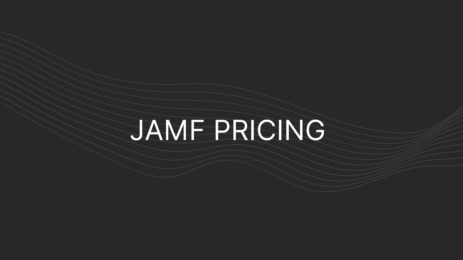 Jamf Pricing – Actual Prices for All Plans