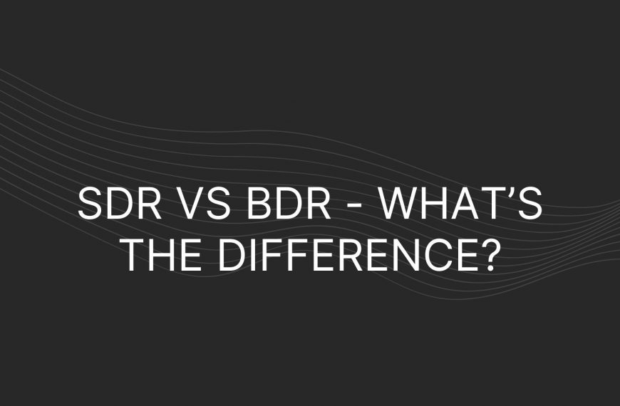 SDR vs BDR – What’s the difference?