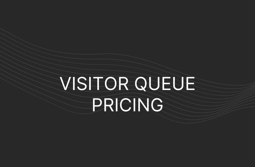Visitor Queue Pricing – Actual Prices For All Plans