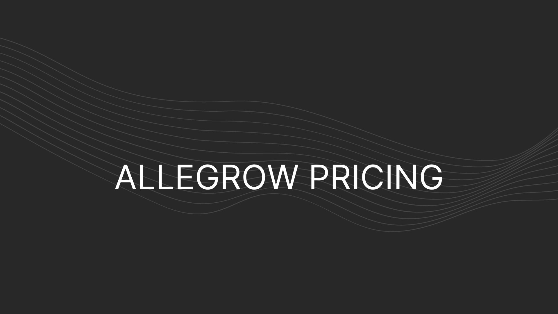 Allegrow Pricing