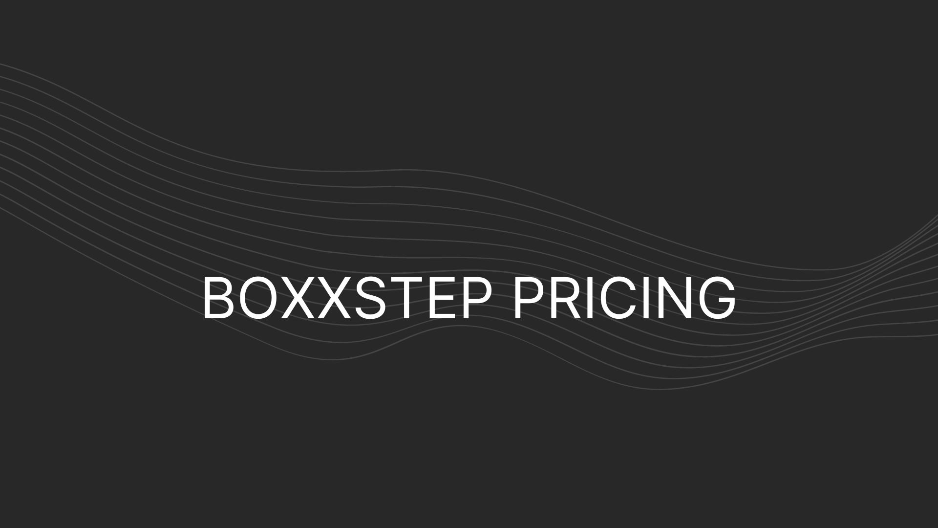 Boxxstep Pricing