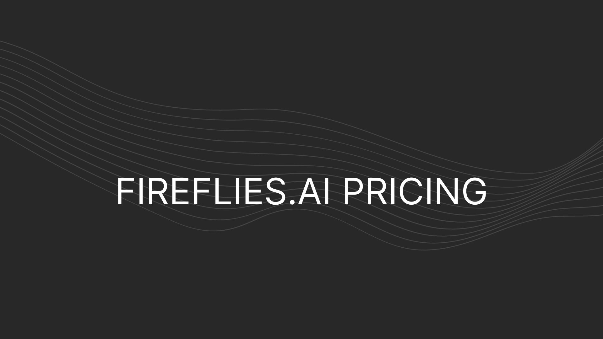 Fireflies.ai Pricing