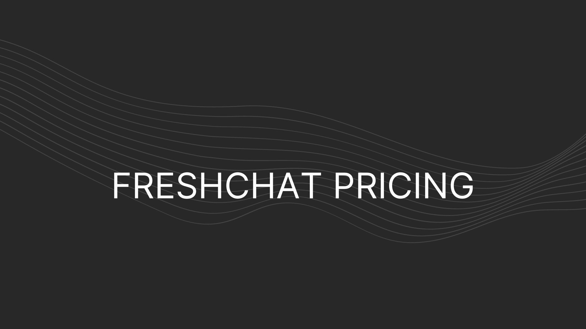 Freshchat Pricing