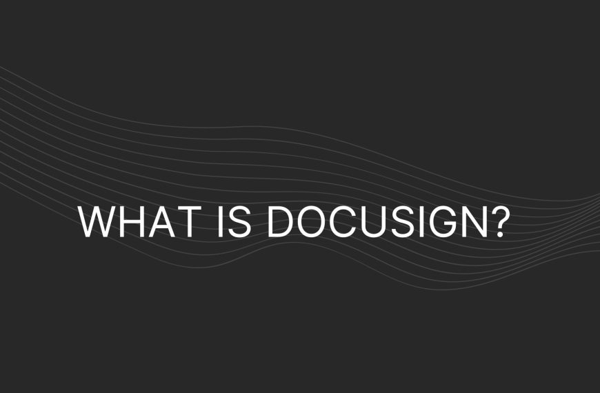 What is DocuSignÂ