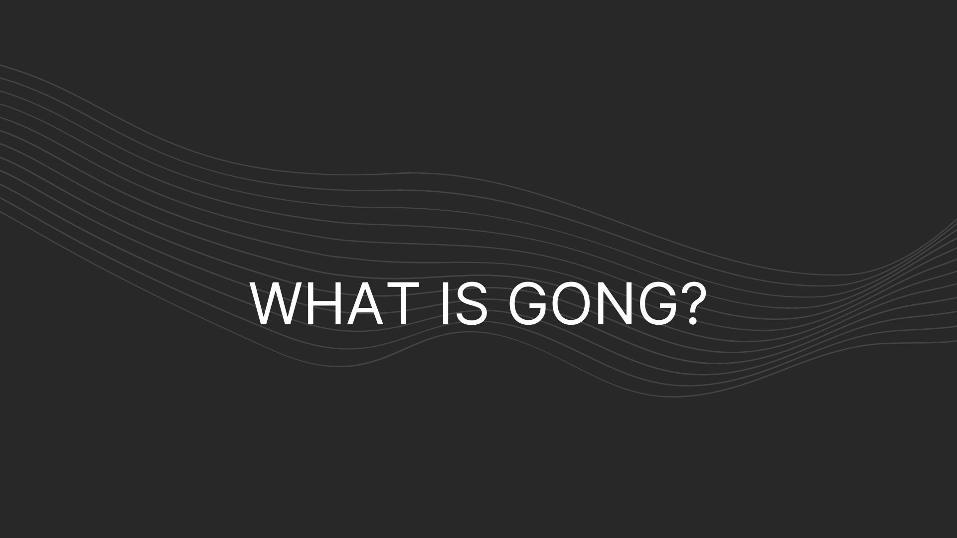 What is Gong