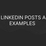 Linkedin Posts and Examples