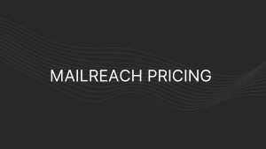 Mailreach Pricing
