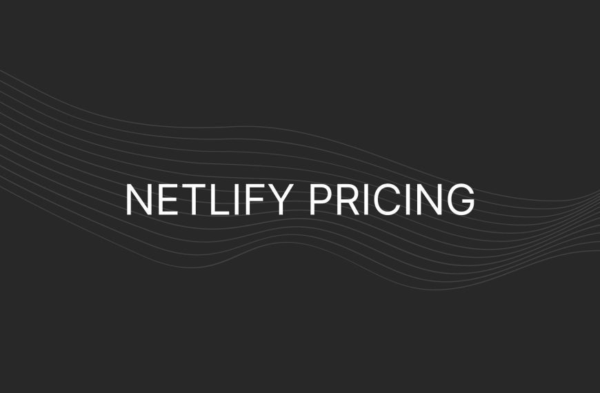 Netlify Pricing – Actual Prices For All Plans, Enterprise Too