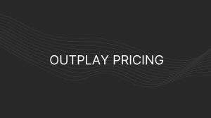 Outplay Pricing