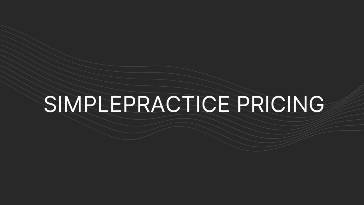 SimplePractice Pricing
