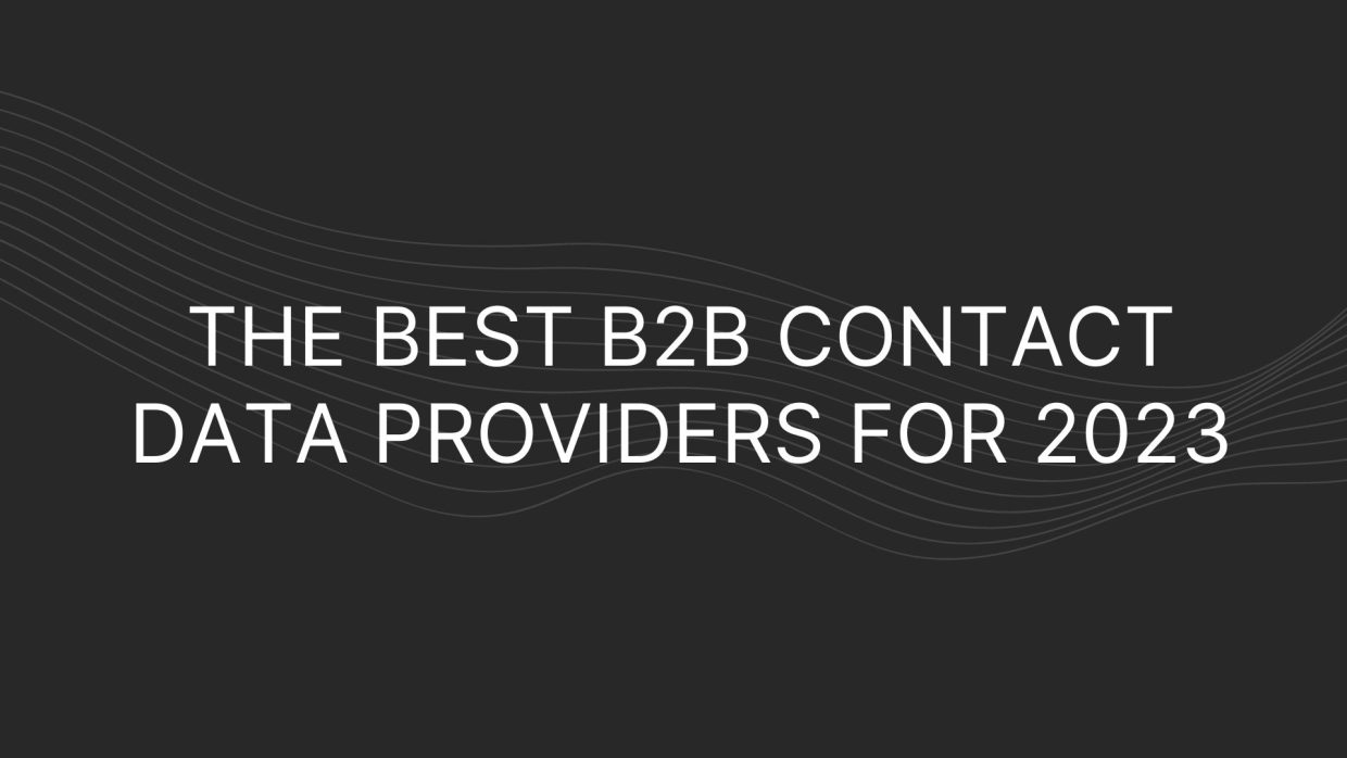 The Best B2B Contact Data Providers For 2023