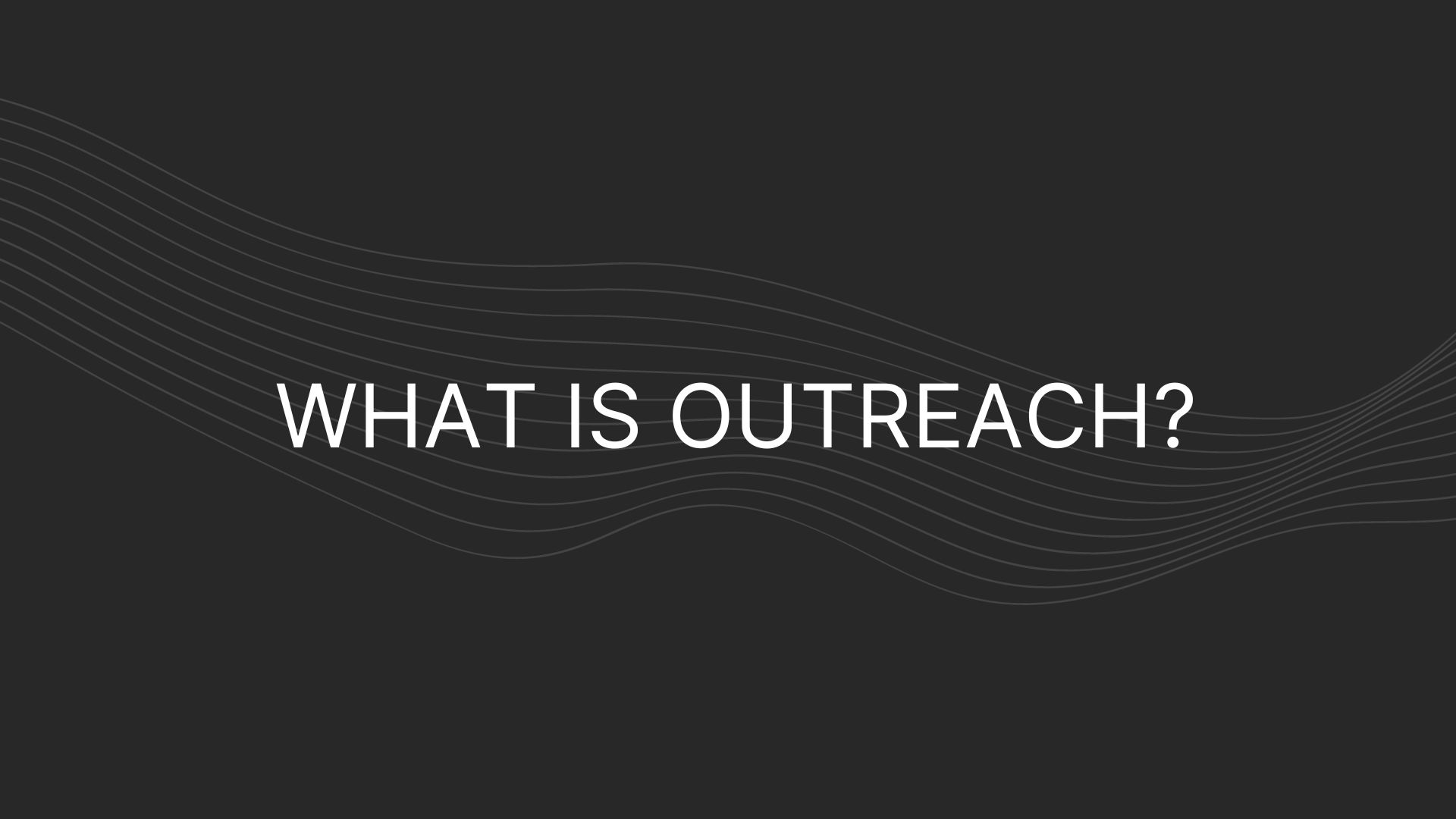 What Is Outreach