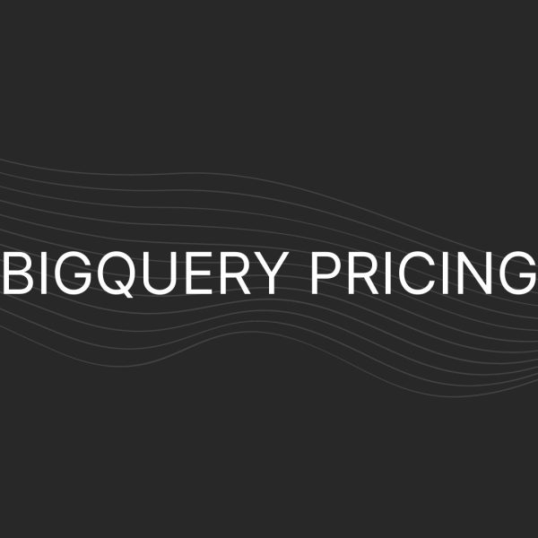 BigQuery Pricing – Actual Prices For All Plans, Enterprise Too