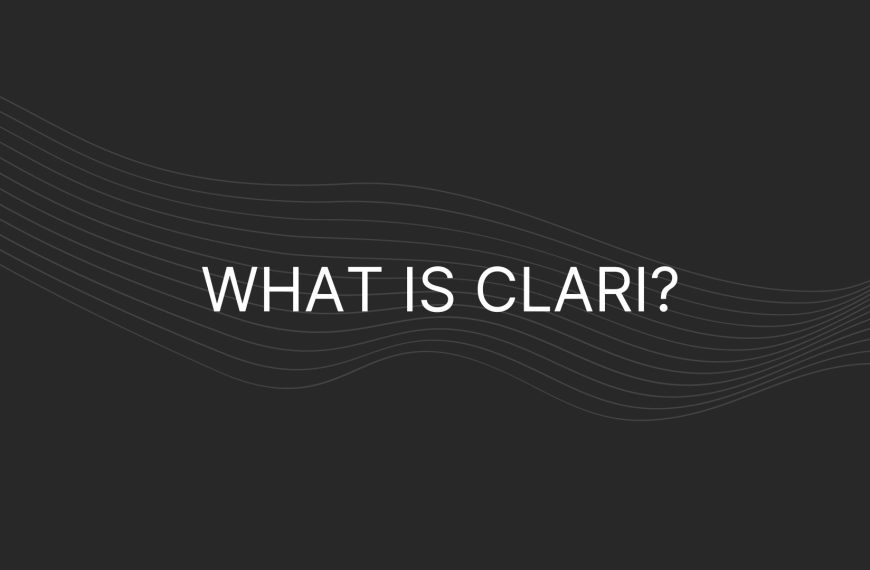 What is Clari – Everything You Need To Know