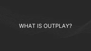 what is outplay
