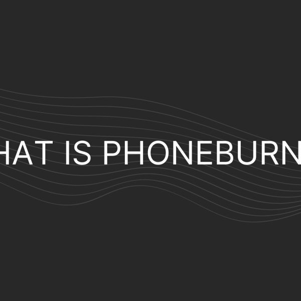 What is PhoneBurner – Everything You Need To Know