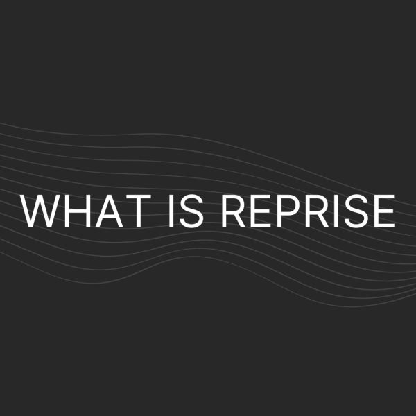 What is Reprise – Everything You Need To Know