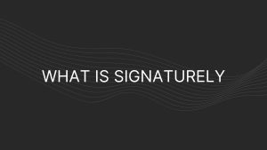what is signaturely