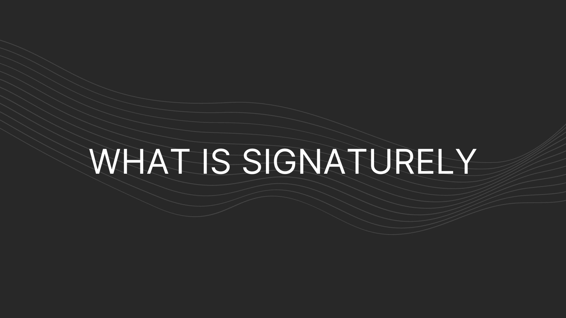 what is signaturely