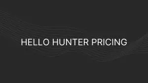 hello hunter pricing