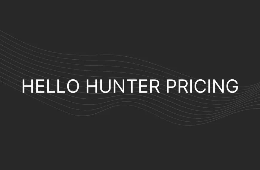 hello hunter pricing